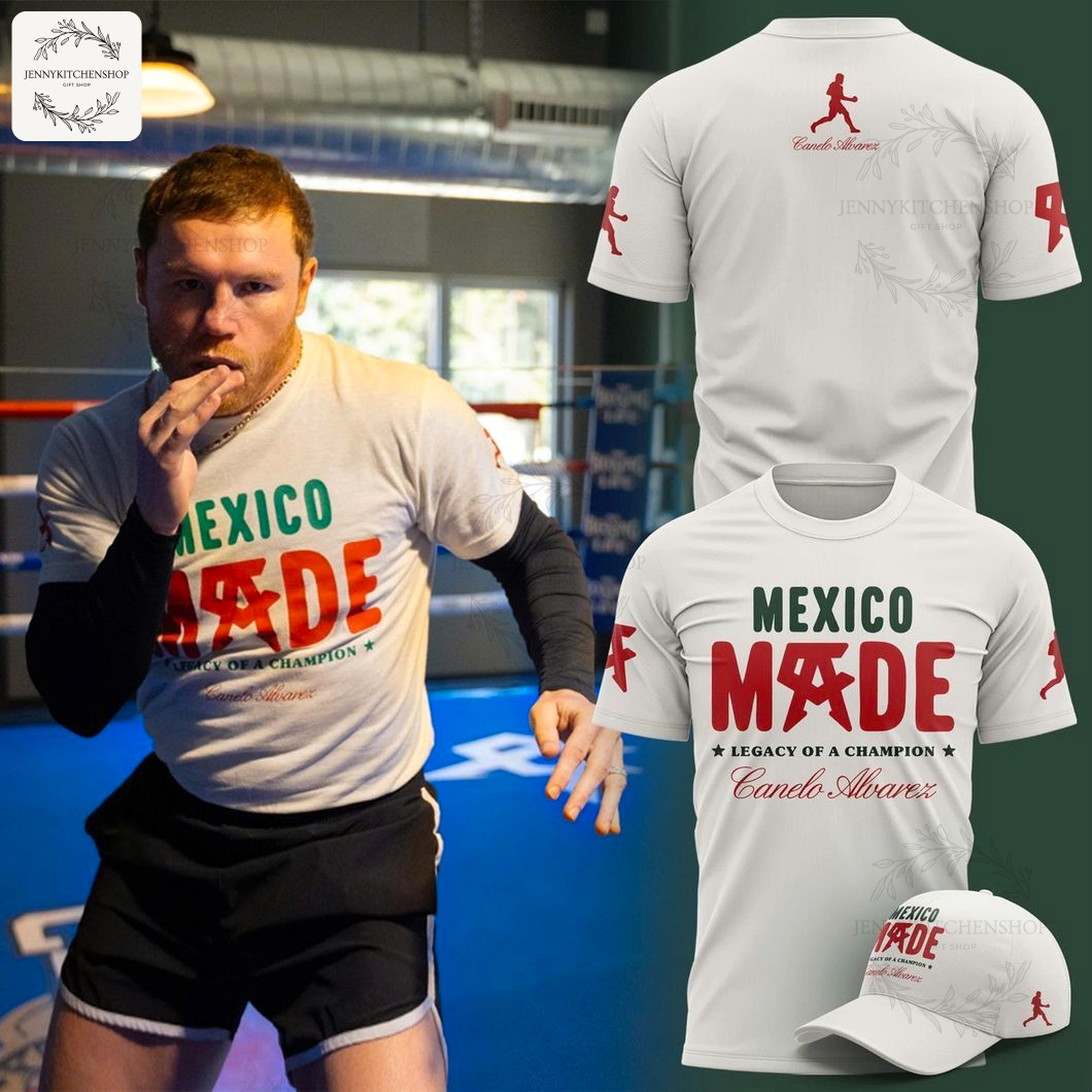 Mexico Made Legacy Of A Champion Canelo Ãlvarez T-shirt 2025