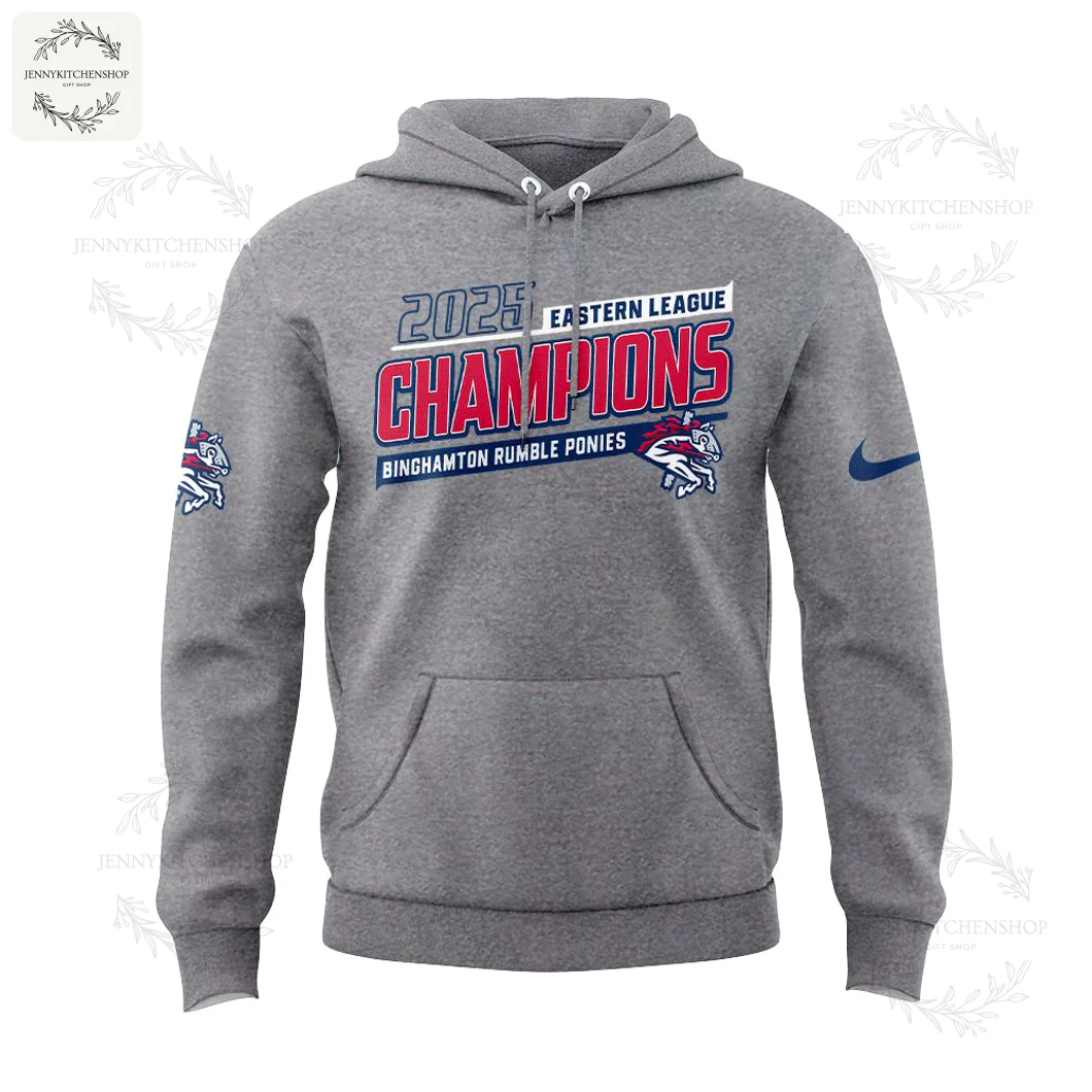 Front of the grey Binghamton Rumble Ponies 2025 Eastern League Champions hoodie with team logos and championship text.