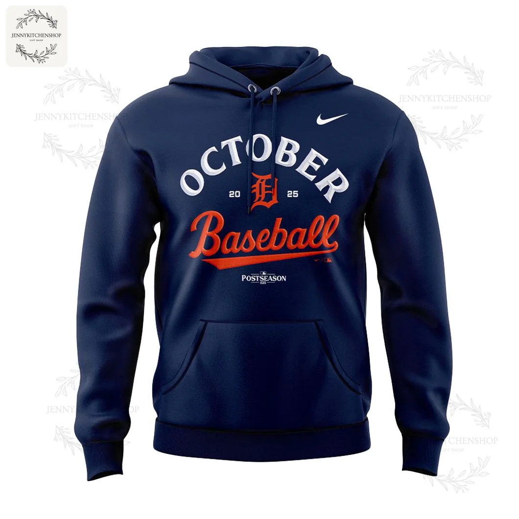Front of the navy blue 2025 Detroit Tigers Postseason hoodie, featuring the "October Baseball" graphic and team logo.