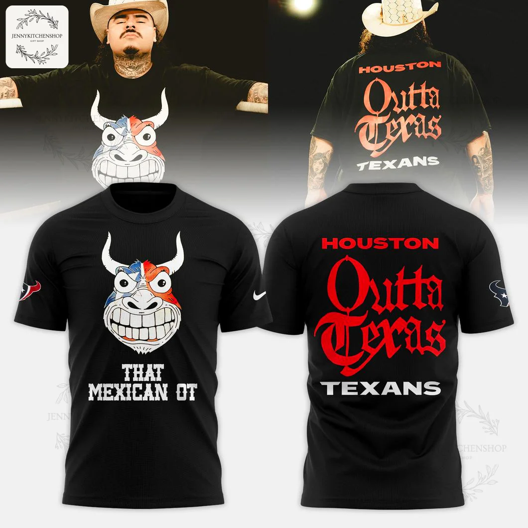 A black t-shirt with front and back views, featuring a cartoon bull logo for That Mexican OT and Houston Texans "Outta Texas" text.
