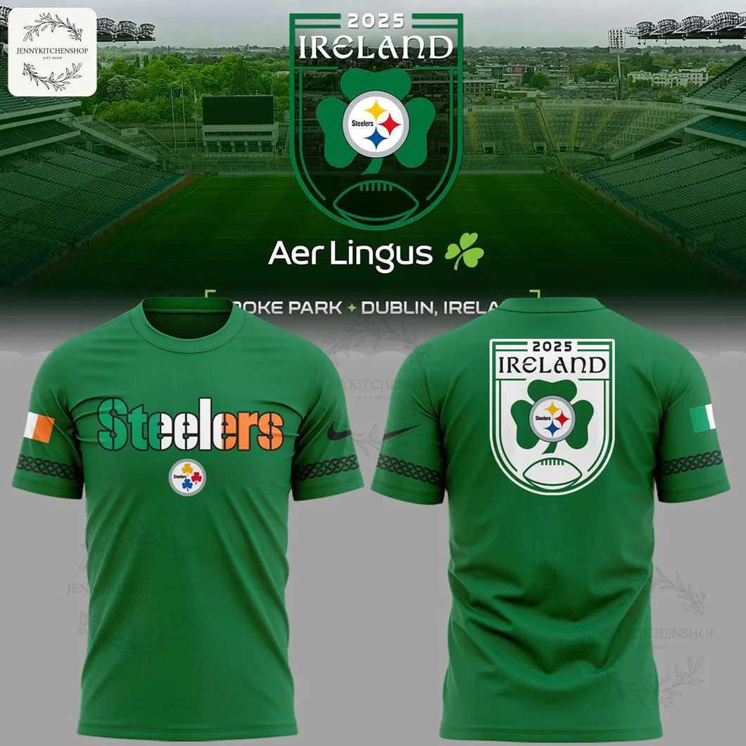 Green short-sleeve T-shirt showing front and back views with "Steelers" text in orange and white on the chest, small round Steelers emblem, Celtic knot sleeve trim, Irish flag patches on sleeves and a prominent "2025 Ireland" crest on the back with stadium backdrop