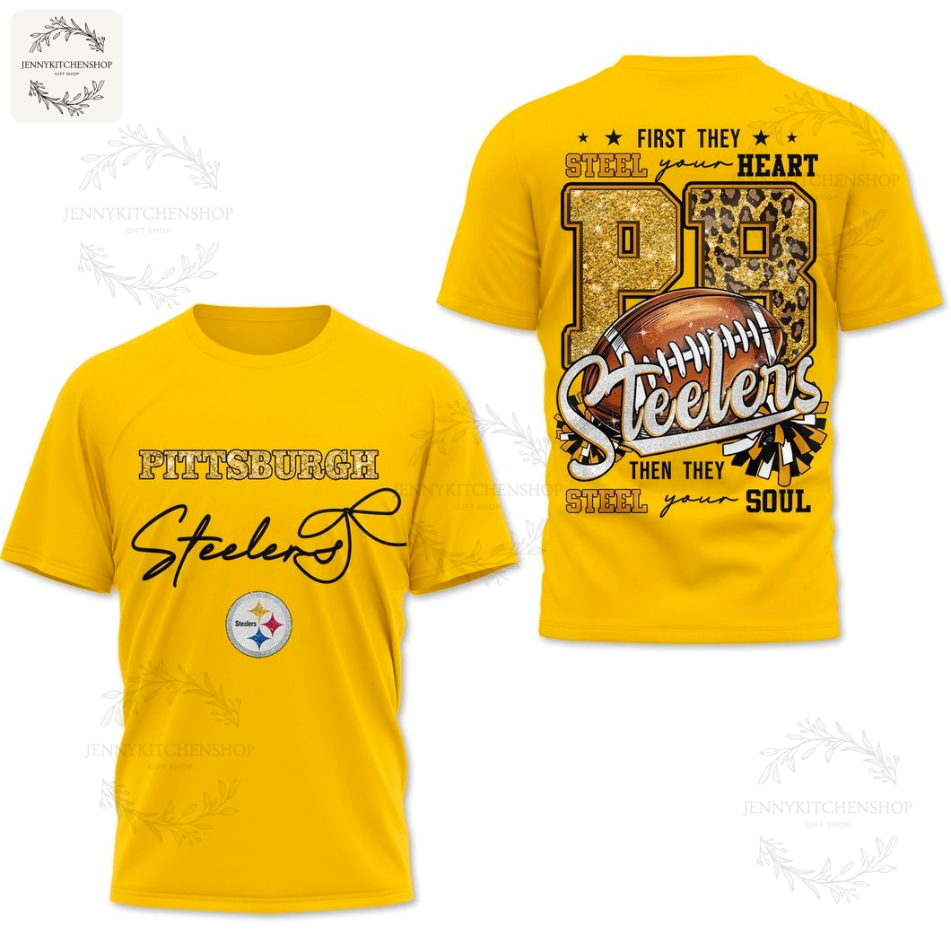 Steeles First They Steel Heart Then They Steel Your Soul Shirt