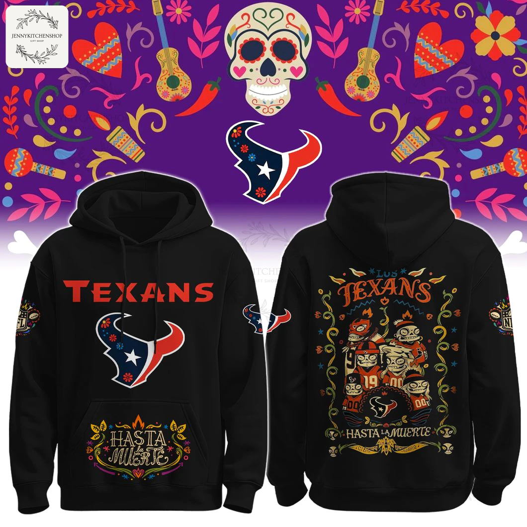 Houston Texans Hasta La Muerte 2025 Hoodie