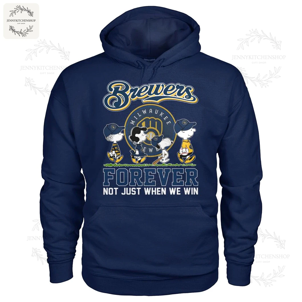 Navy pullover hoodie with kangaroo pocket and bold Brewers Peanuts graphic plus "FOREVER NOT JUST WHEN WE WIN" slogan on the front