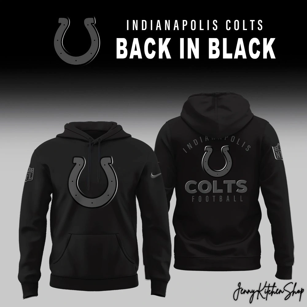 Indianapolis Colts Back In Black 2025 Limited Collection Hoodie