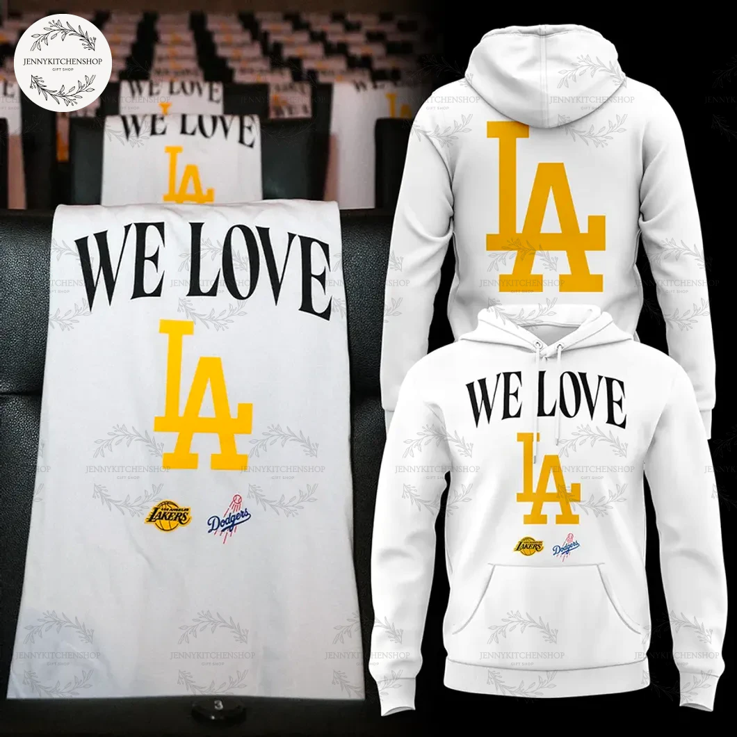 We Are Love IA Los Angeles Lakers x Dodgers T-Shirt, Hoodie