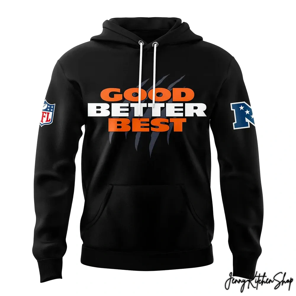 Chicago Bears Good Better Best Hoodie