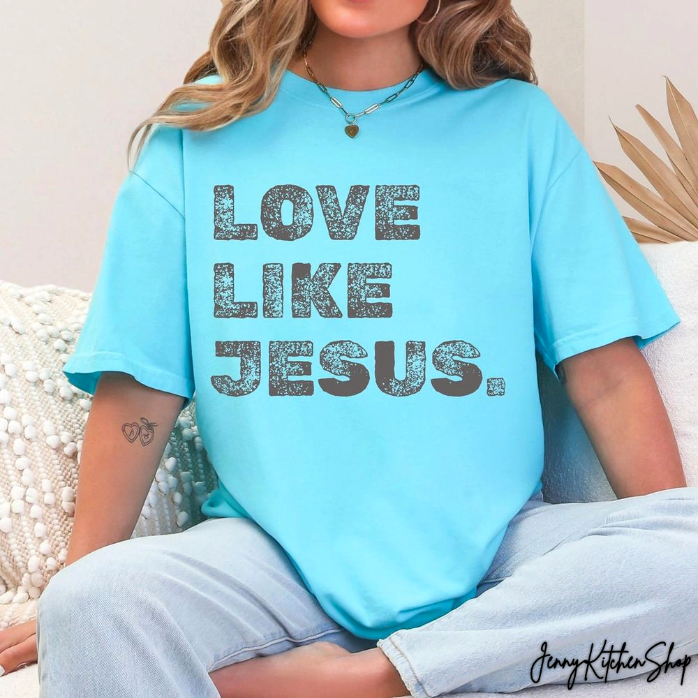 Love Like Jesus T-Shirt