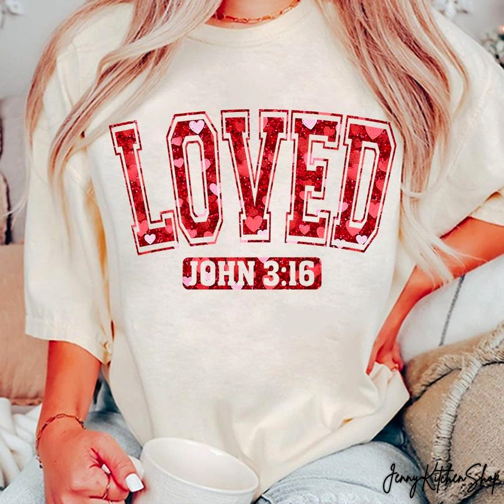 Loved John 3:16 So Very Loved Shirt