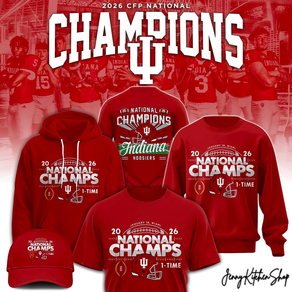 Indiana Hoosiers 2026 CFP Champions Collection Shirt, Hoodie