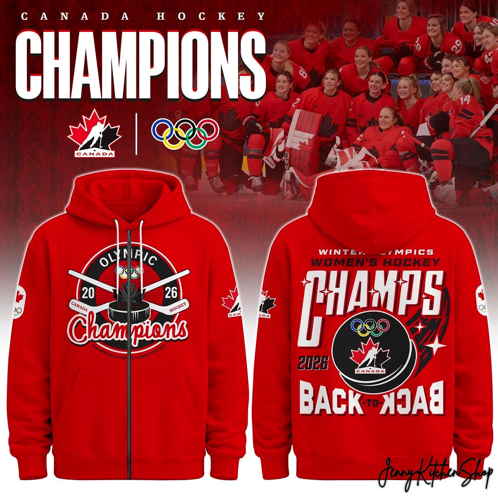 Canada Hockey Women Olympic Champions 2026 Hoodie Canada Hockey Women Olympic Champions 2026 Hoodie