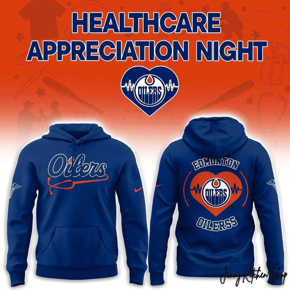 Edmonton Oilers Healthcare Appreciation Night 2026 Limited Hoodie