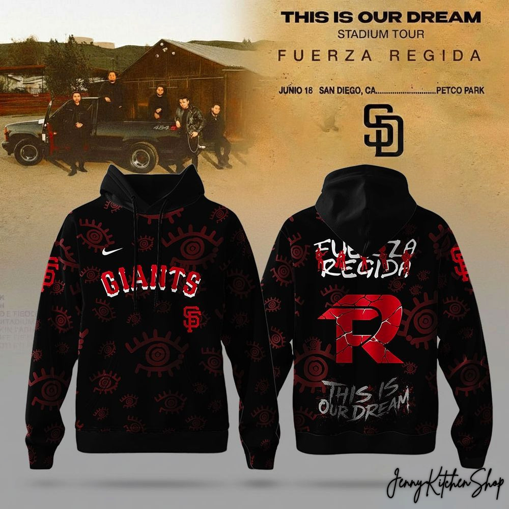 San Francisco Giants x Fuerza Regida 2026 This Is Our Dream Stadium Tour Hoodie
