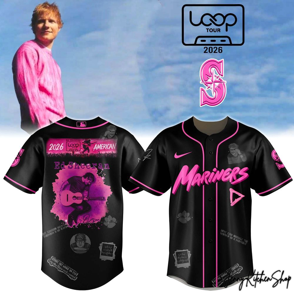 Loop Tour 2026 Ed Sheeran x Seattle Mariners Baseball Jersey