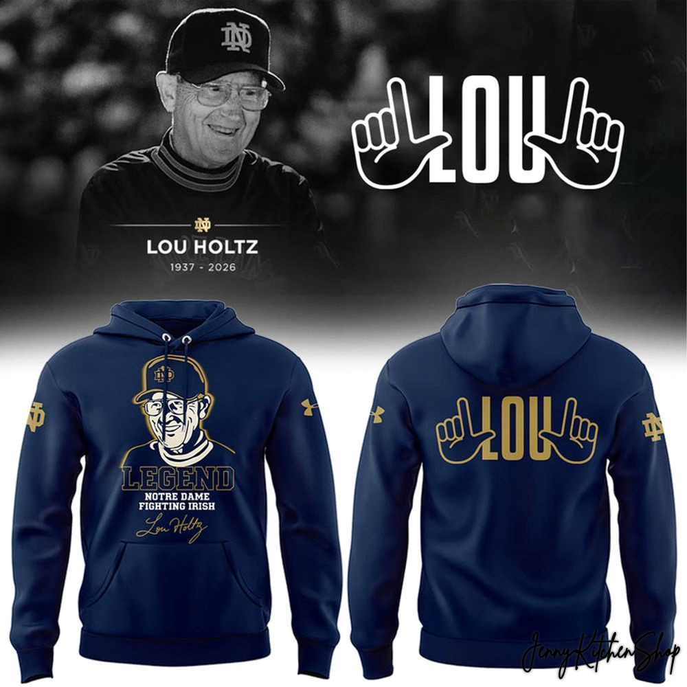 Lou Holtz Forever A Legend Coach Notre Dame 1937-2026 Hoodie