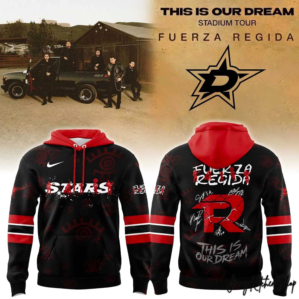 This is our Dream Stadium Tour 2026 Dallas Stars x Fuerza Regida Hoodie This is our Dream Stadium Tour 2026 Dallas Stars x Fuerza Regida Hoodie